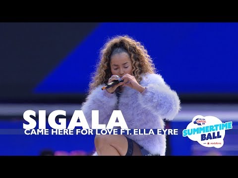 Sigala 'Came Here For Love' ft. Ella Eyre (Live At Capital's Summertime Ball 2017)