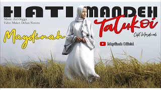 Download lagu MAYDINAH - HATI MANDEH TALUKOI | LAGU MINANG TERBARU 2020 mp3