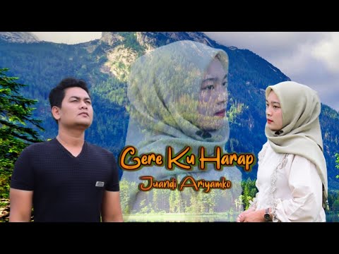 JUANDI ARIYAMKO.GERE KU HARAP LAGU TERBARU 2021 OFFICIAL MUSIC