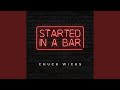 Started in a Bar