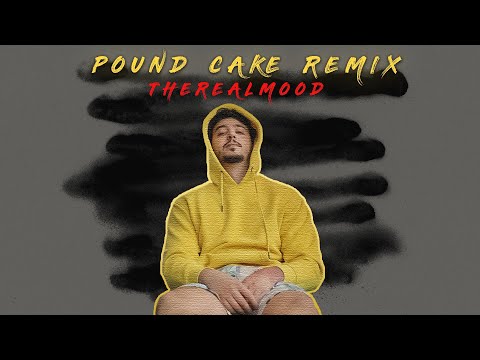 TheRealMood - Pound Cake (REMIX)