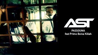 AST - Passouwa feat Primo Boina Killah (Produit par A.S.T)