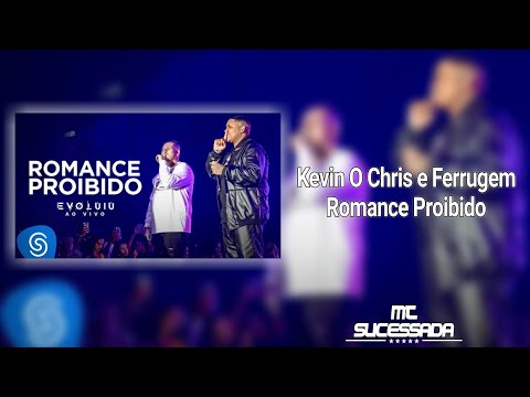 Kevin O Chris e Ferrugem - Romance Proibido [ Áudio Oficial ]