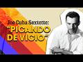 PICANDO DE VICIO   Joe Cuba Sextette