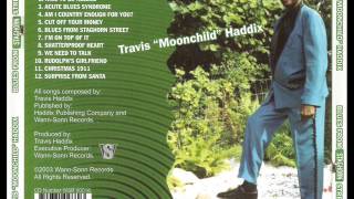 Travis 'Moonchild' Haddix-Blues From Staghorn Street