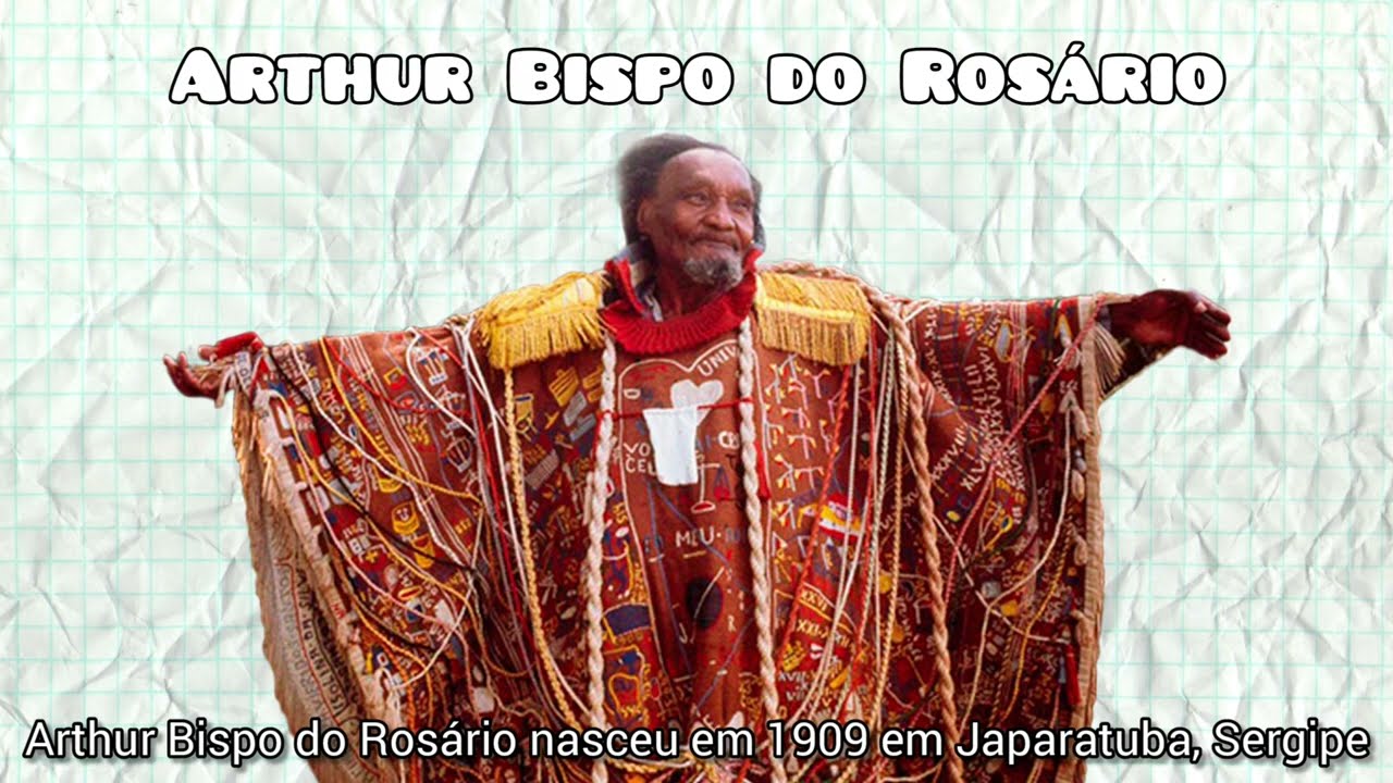 Quem será o artista? - Arthur Bispo do Rosário