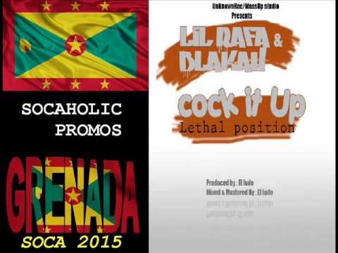 [SPICEMAS 2015] Lil Rafa & Blakah - Cock It Up (Lethal Position) - Grenada Soca 2015