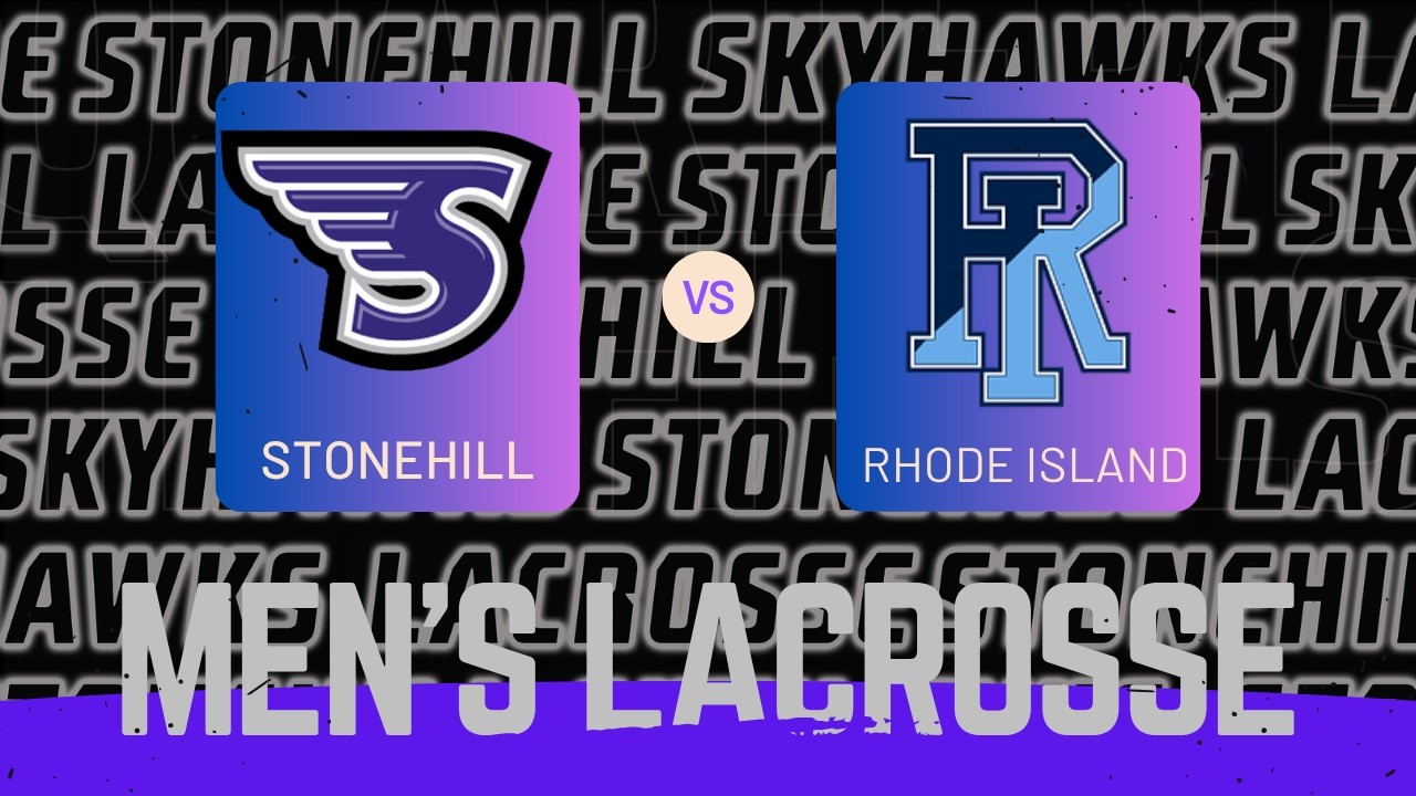 Stonehill Men's Lacrosse vs URI 3/21/26