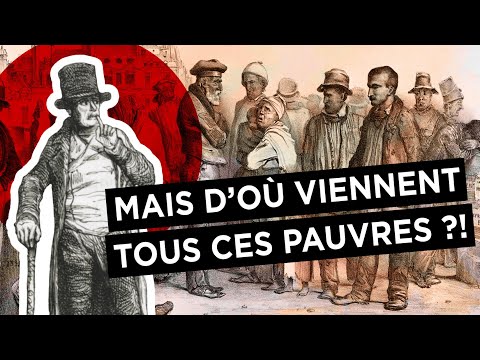 LA QUESTION SOCIALE (1/2) : Mais d'où viennent tous ces pauvres ?