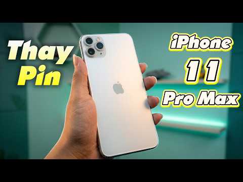 Video Thay pin iPhone 11 Pro Max