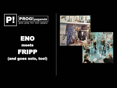 ENO meets FRIPP (and goes solo, too!)