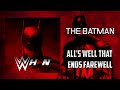 The Batman - All's Well That Ends Farewell + AE (Arena Effects)