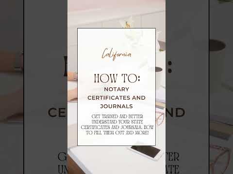 How To: CA Notary Certificates and Journals Course