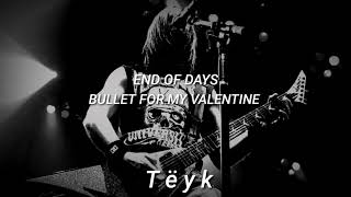 Bullet For My Valentine - End Of Days (Sub Español)