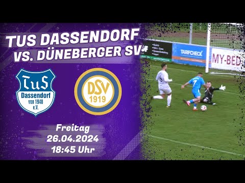 TUS Dassendorf - Düneberger SV  | 26.04.2024