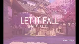 Let It Fall - Emmelie De Forest (lyrics)