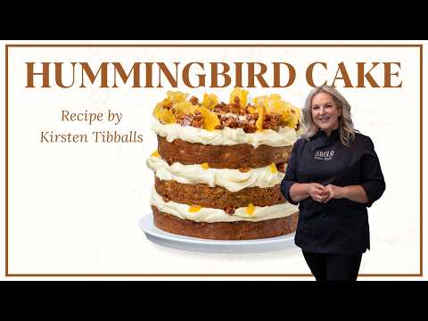 How to Make the Perfect Hummingbird Cake – Full Recipe by Kirsten Tibballs (So Fluffy & So Easy!)