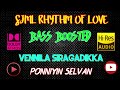 Vennila Siragadikka Ponniyin Selvan Vidyasagar Bass Boosted Audio