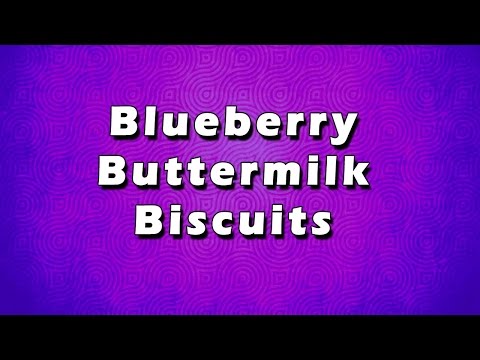 download lagu mp3 mp4 Blueberry Buttermilk Biscuits, download lagu Blueberry Buttermilk Biscuits gratis, unduh video klip Blueberry Buttermilk Biscuits