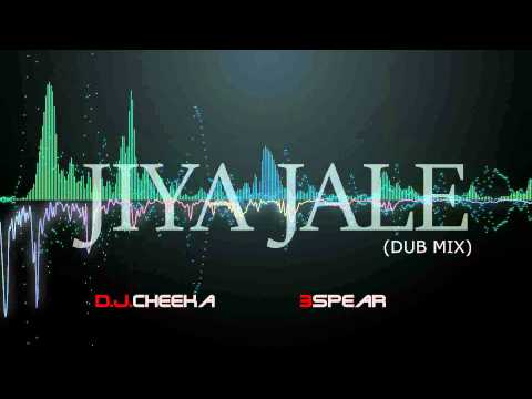 JIYA JALE (Dub Mix) - DJ CHEEKA & 3SPEAR