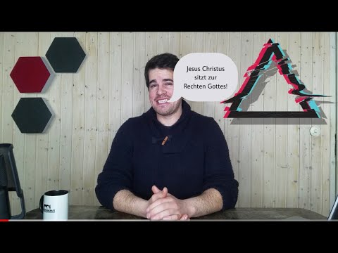 Jesus Christus sitzt zur Rechten Gottes? (Spezial)