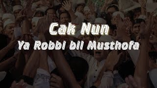 Download lagu Cak Nun - Ya Robbi bil Musthofa (Lirik) mp3