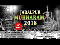 #Jabalpur_Muhharam_2018... Muhharam ki 5, 7, 9, 10.. ki full Video ... Ya Hussain..