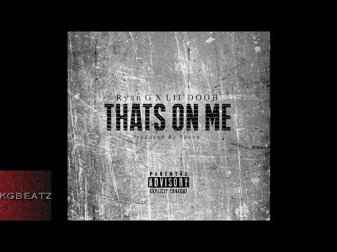 Ryan G. ft. Lil Doob - Thats On Me [Prod. By Paupa] [New 2016]