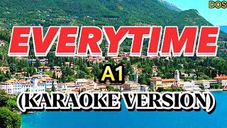 EVERYTIME - A1 (HD KARAOKE) #karaoke #a1 #denzoneseven #lovesong #instrumental