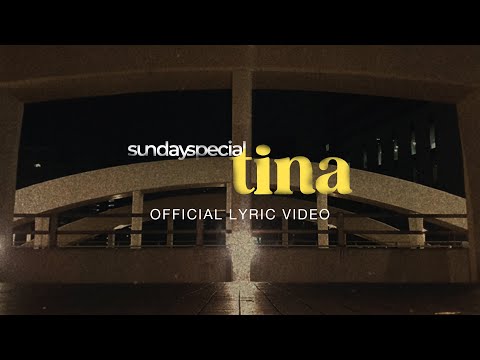 sundayspecial - Tina [OFFICIAL LYRIC VIDEO]