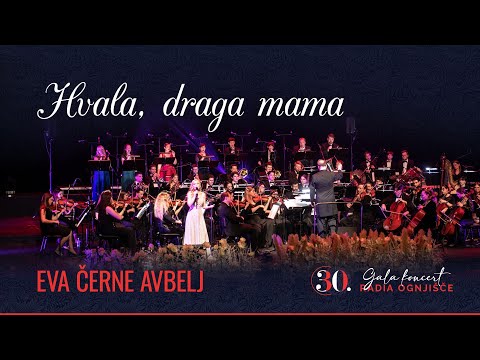 Eva Černe Avbelj - Hvala, draga mama (30. Gala koncert Radia Ognjišče)