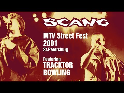 SCANG - MTV Street Fest 2000, St.Petersburg (feat. Tracktor Bowling)