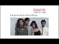 NOVECENTO GREATEST HITS 80 - 90 (Movin'on -The only one - Excessive love - Dreamland paradise -
