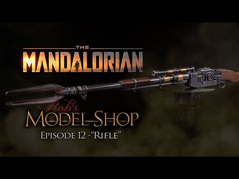 Mandolorian Rifle Build - Rob's Model Shop - Episode 12