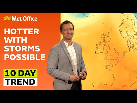 10 Day Trend 07/06/2023 – Hotter, showery, will it last – Met Office weekly weather forecast UK