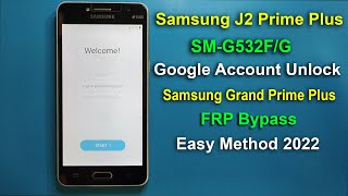 Samsung G532F FRP Bypass l Samsung J2 Prime Plus Google Account Unlock l Without PC 2022