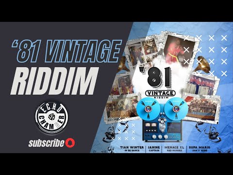 '81 Vintage Riddim Mix! | Echo Chamber