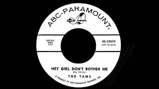 The Tams - Hey Girl Don't Bother Me video