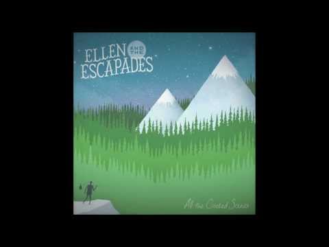 All the Crooked Scenes - Ellen and the Escapades