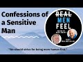 Confessions of a Sensitive Man | Striving To Be More Human