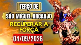 Terço Poderoso de São Miguel SEXTA 04/09/2026 PROTEÇÃO NO COMBATE - Vamos Rezar o Terço
