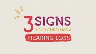 TSH - 3 Signs Your Child Has a Hearing Loss