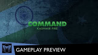 Command: Kashmir Fire preview with Kushan Gaming
