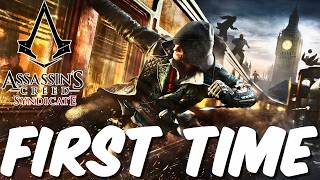 First Time Ever Playing AC Syndicate - The Industrial Revolution is INSANE!