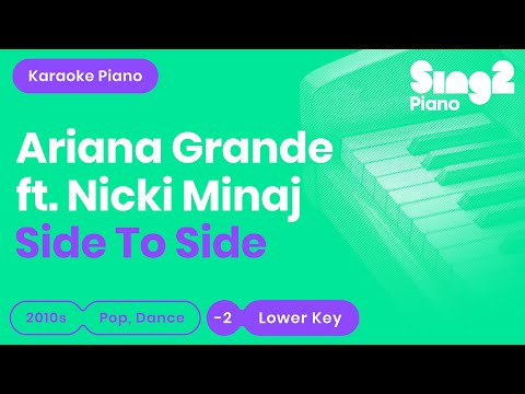 Side To Side (Lower/Short Piano Karaoke [No Rap]) Ariana Grande &amp; Nicki Minaj