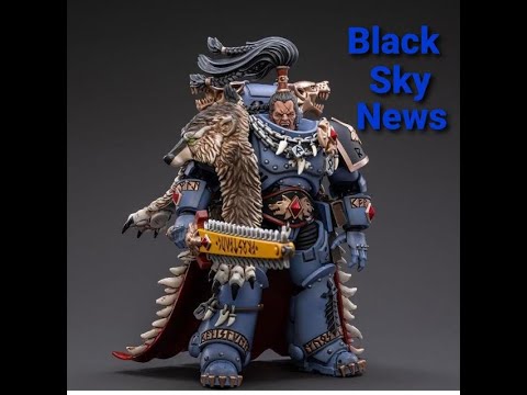 "Black Sky News" Upcoming Joytoy Warhammer 40k Ragnar Blackmane 1:18 Scale Action Figure.