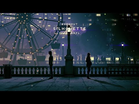 BVRNOUT - Silhouette (feat. AXYL)