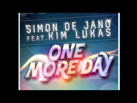 SIMON DE JANO feat KIM LUKAS - ONE MORE DAY (Stereo Beach rmx)