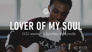 Lover Of My Soul - Jonathan McReynolds