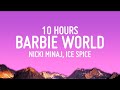 Nicki Minaj & Ice Spice – Barbie World (Lyrics) | 10 HOURS